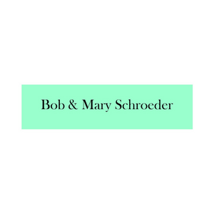 Bob & Mary Schroeder